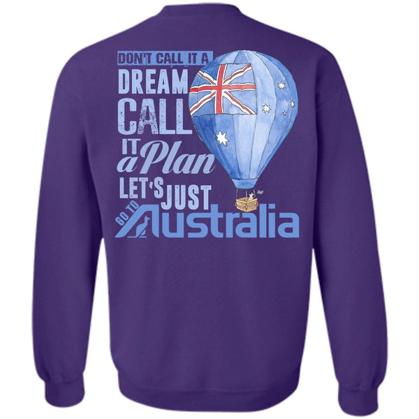 It A Plan T Shirt, I Love Australia Sweatshirt