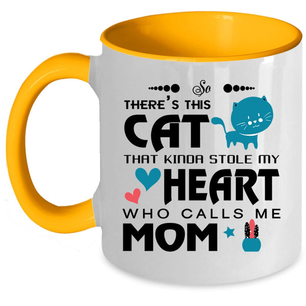 This Cat Kinda Stole My Heart Who Calls Me Mom Mug