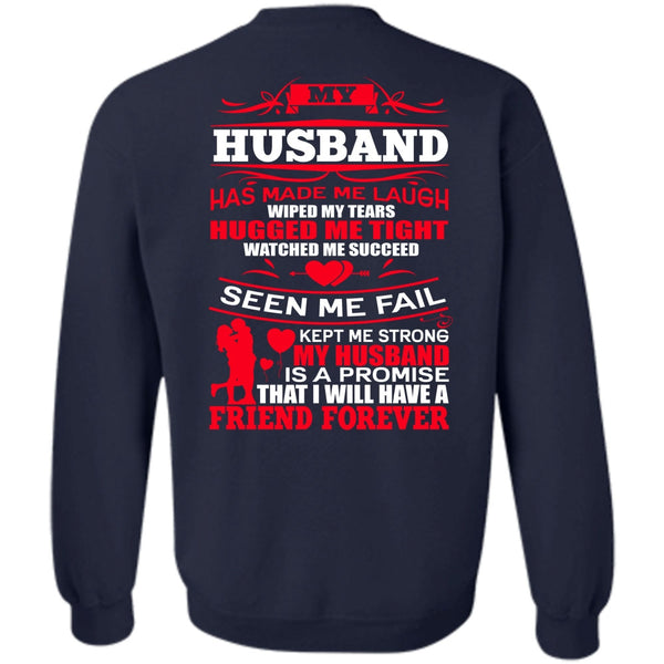 Strong My Husband T Shirt, I Love Husband Sweatshirt