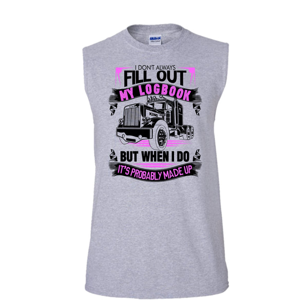 Fill Out My Logbook T Shirt, I'm A Trucker Tank Top (Men's Cotton Sleeveless)