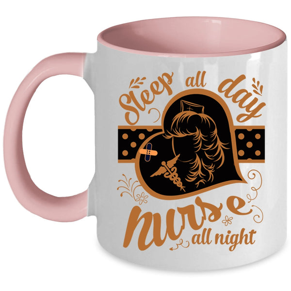 Nurse All Night Coffee Mug, Sleep All Day Accent Mug