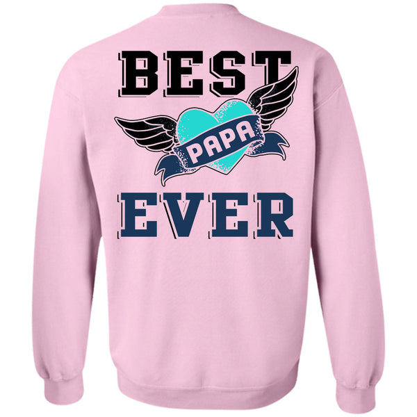 Being A Papa T Shirt, Best Papa Ever Sweatshirt