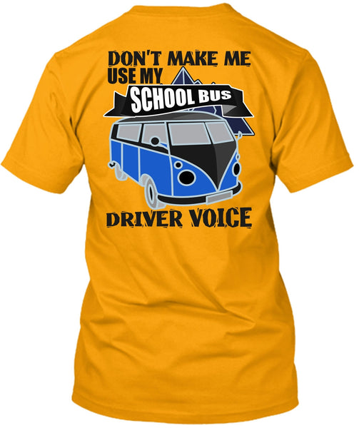 My School Bus Driver Voice T Shirt, I Love Bus T Shirt
