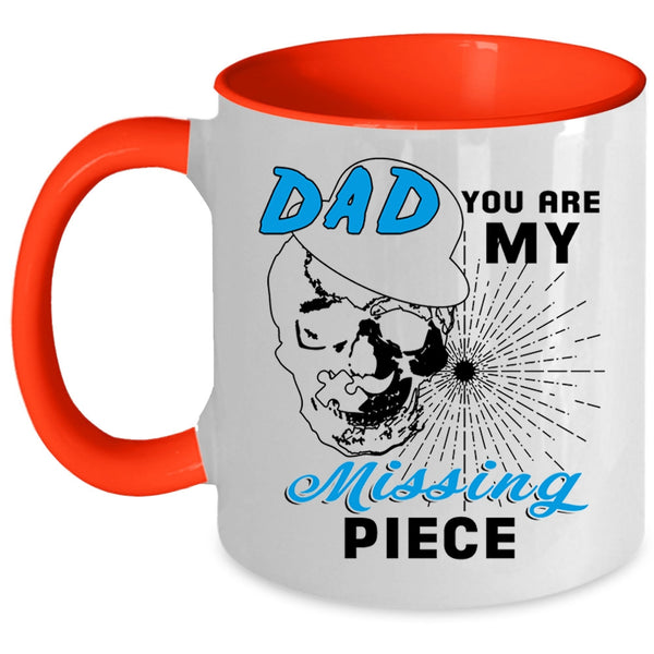 Best Gift For My Son Coffee Mug, Dad You Are My Missing Piece Accent Mug