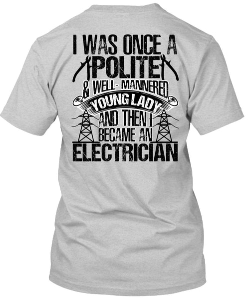 Became An Electrician T Shirt, I Love Electrician T Shirt