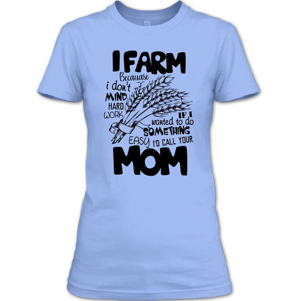 I Farm T Shirt, Coolest Farmer T Shirt