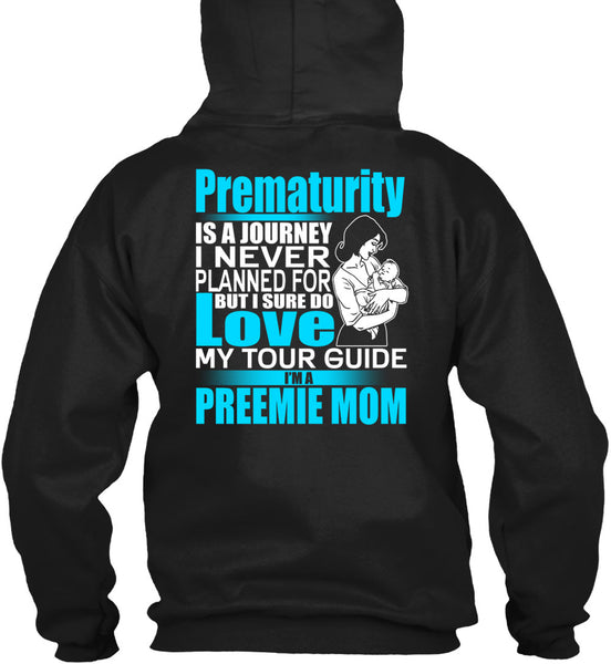 I'm A Preemie Mom T Shirt, I Sure Do Love T Shirt