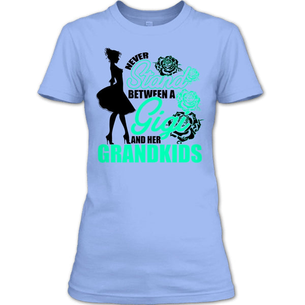 Never Stand T Shirt, Coolest Gigi T Shirt