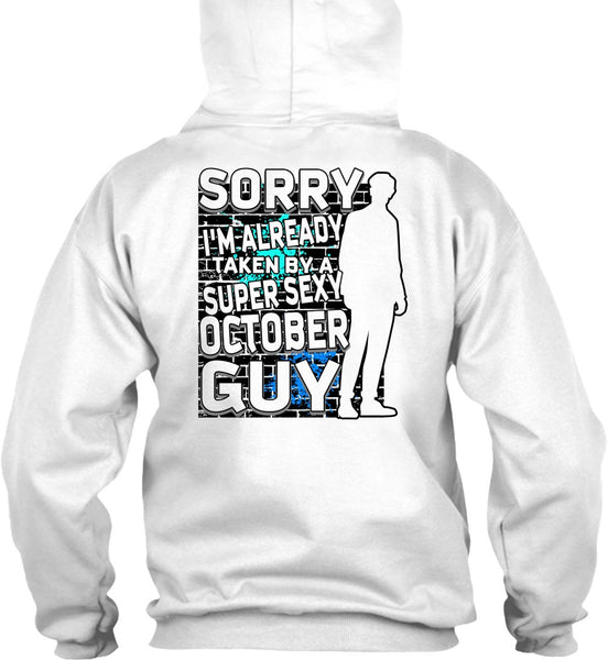 I'm Already Taken By A October Guy T Shirt, I Love Man T Shirt