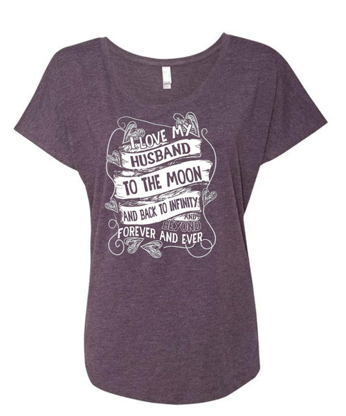 I Love My Husband To The Moon T Shirt, I Love My Wife T Shirt, Cool Shirt (Ladies' Triblend Dolman Sleeve)