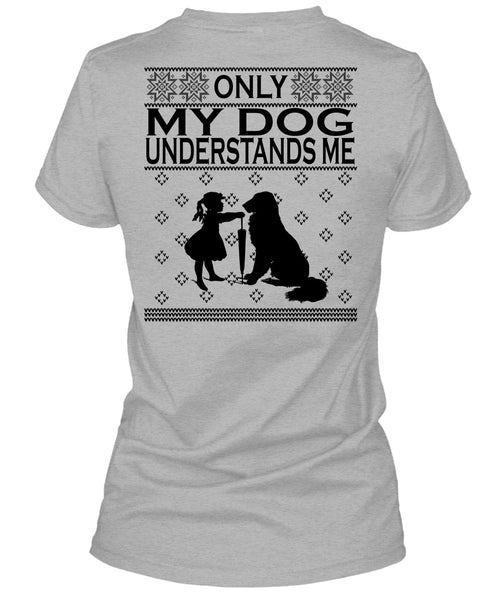 Only My Dog Understands Me T Shirt, Happy New Year T Shirt