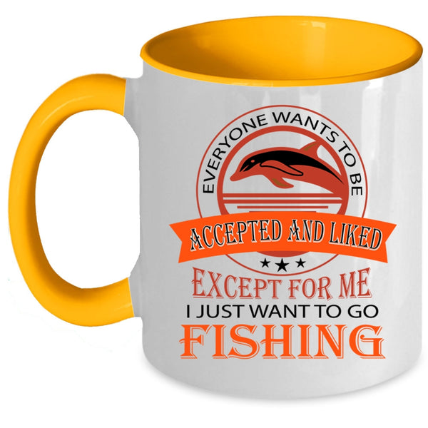 Cool Fishing Coffee Mug, I Just Want To Go Fishing Accent Mug