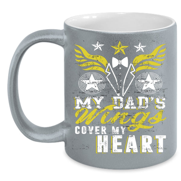 My Dad's Wings Cover My Heart Coffee Mug, Gift For My Dad Coffee Cup