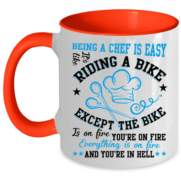 Cute Gift For Chef Coffee Mug, Being A Chef Is Easy Accent Mug