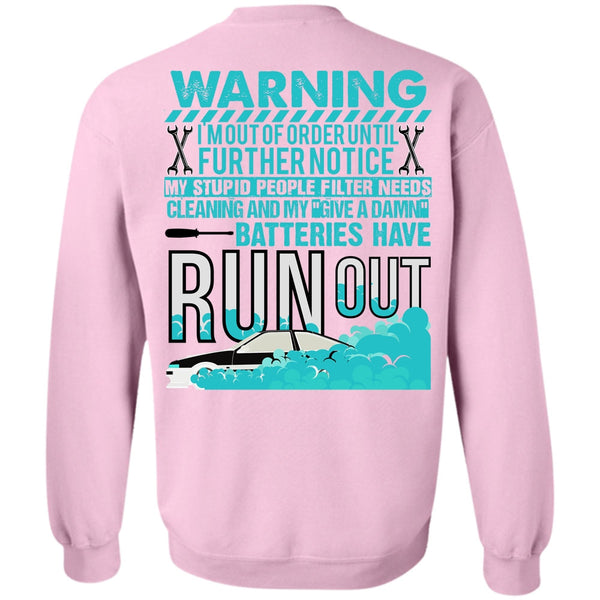 I Love Mechanic T Shirt, Batteries Have Run Out Sweatshirt