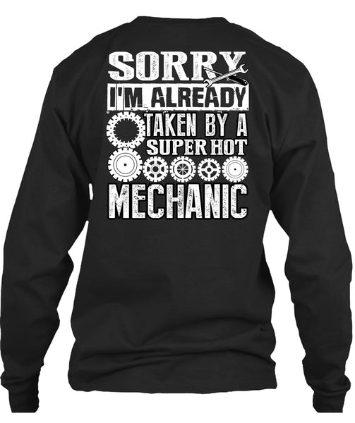 I'm Already Taken By A Mechanic T Shirt, I Love Mechanic T Shirt