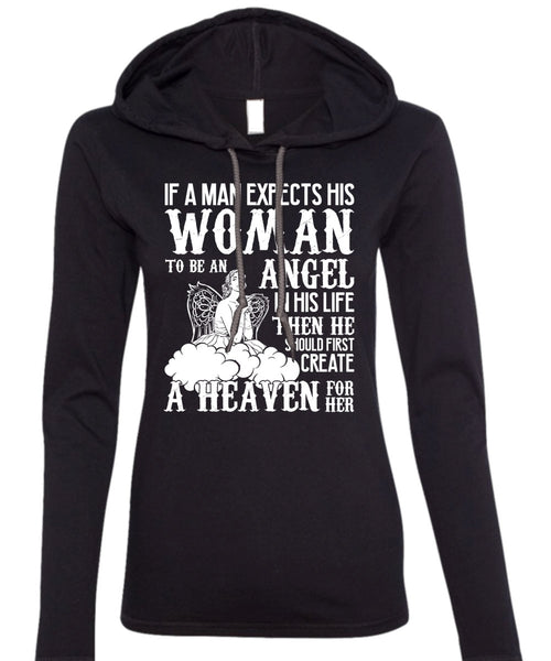 Woman To Be An Angel T Shirt, Create A Heaven T Shirt (Anvil Ladies Ringspun Hooded)