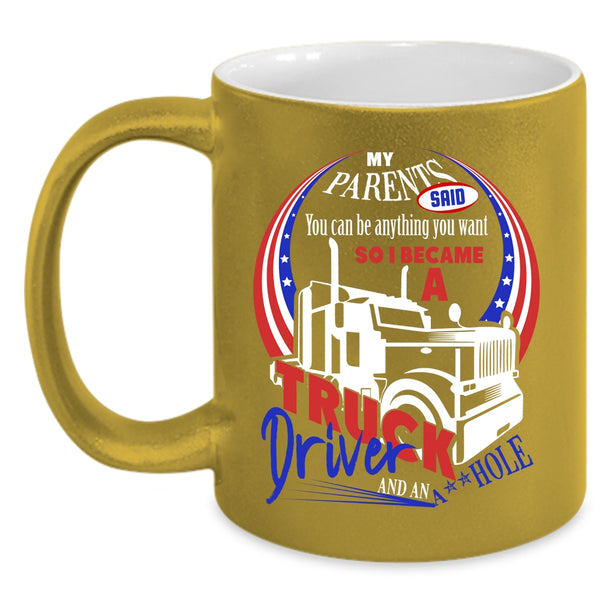 I Became A Truck Driver Coffee Mug, Cute Truck Driver Coffee Cup
