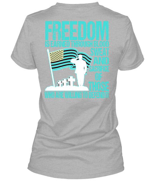Freedom Is Earned T Shirt, I Love Veteran T Shirt