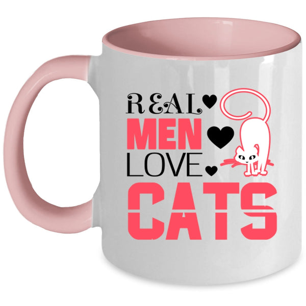 Real Men Love Cats Mug, Cool Gift For My Dad Cup