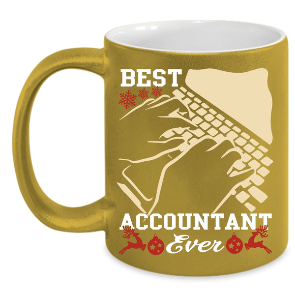 Best Accountant Ever Coffee Mug, Awesome Accountant Coffee Cup