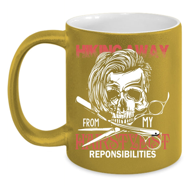 Hiking Away From My Hairstylist Coffee Mug, Cool Hair Stylist Coffee Cup