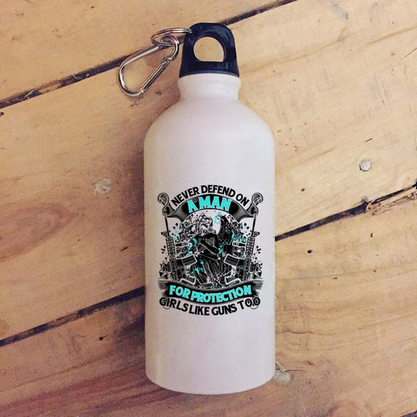 Never Defend On A Man For Protection Girls 20 oz Stainless Steel Bottle,Cool Outdoor Sports Water Bottle