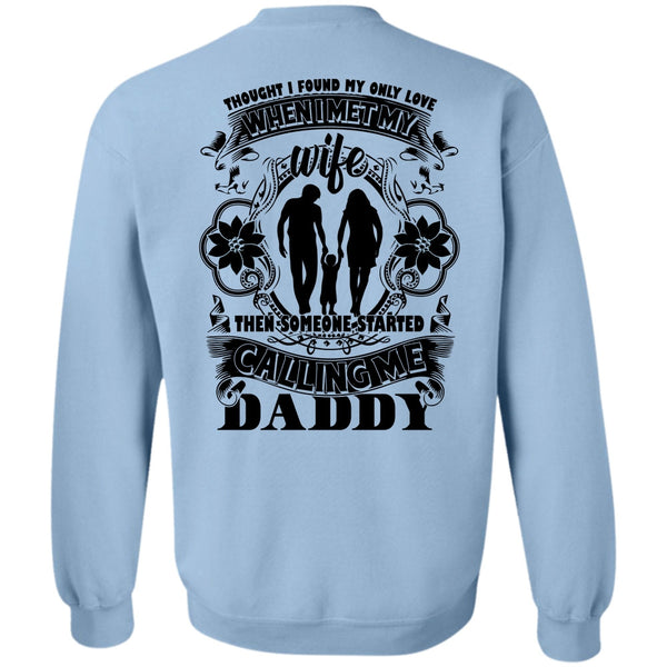 I Love Papa T Shirt, Calling Me Daddy Sweatshirt