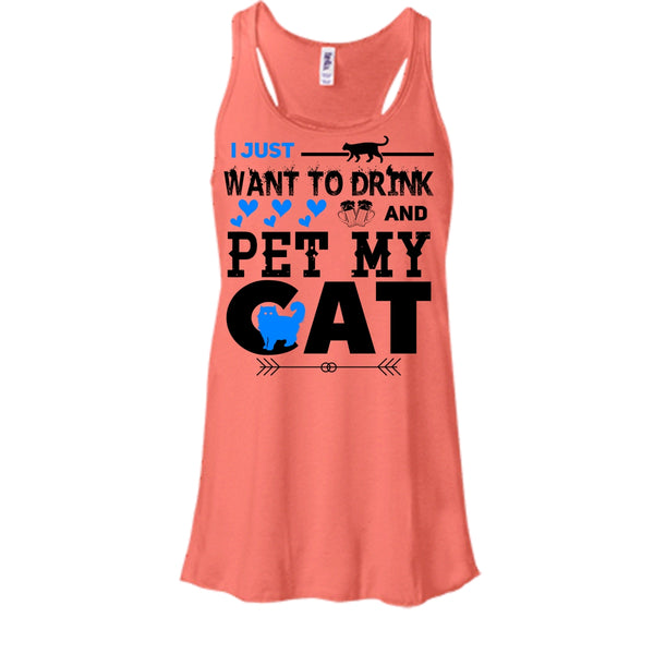 I Just Want To Drink And Pet My Cat Shirt, I Love Cat Shirt