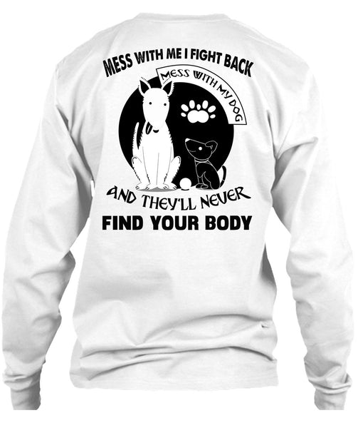 I Fight Back Mess With My Dog T Shirt, Loving T Shirt
