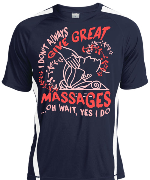 I Don't Always Give Great Massages T Shirt, My Favorite T Shirt, Cool Shirt
