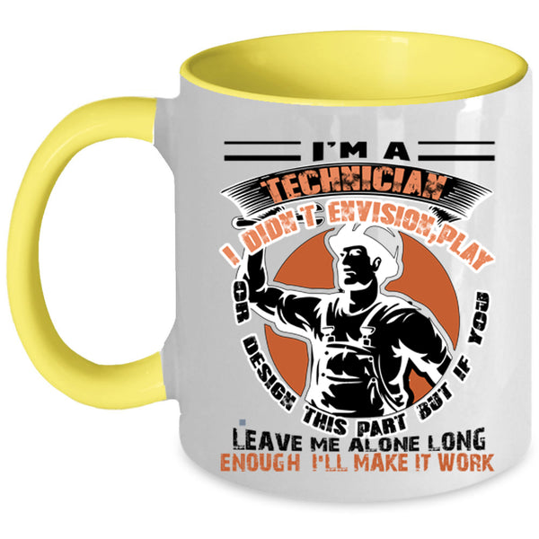 Best Gift For Technician Coffee Mug, I'm A Technician Accent Mug