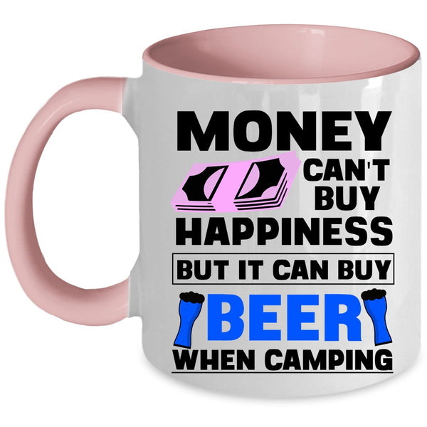 It Can Buy Beer Coffee Mug, Money Can't Buy Happiness Accent Mug