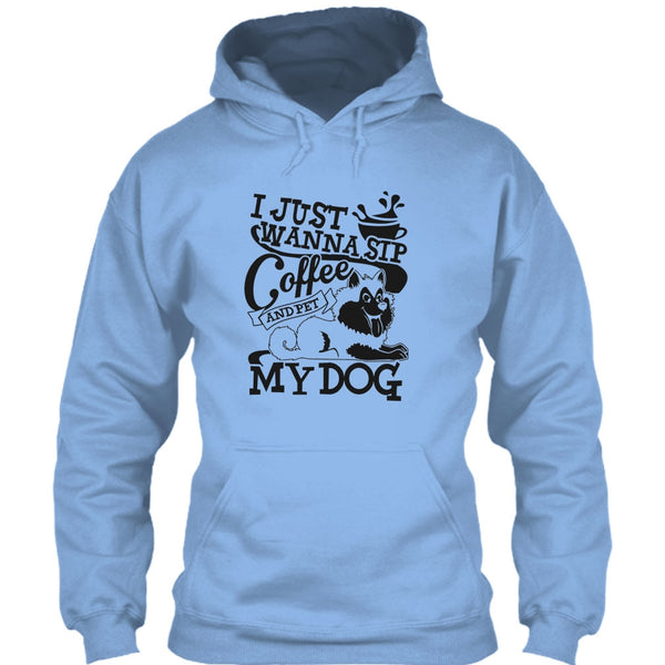 I Just Wanna Sip Coffee T Shirt, I Am A Dog Lover T Shirt