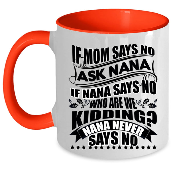 Best Gift For Nana Coffee Mug, Awesome Mom Accent Mug