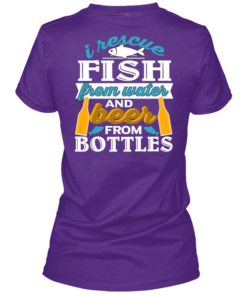I Rescue Fishing From Water T Shirt, Beer From Bottles T Shirt