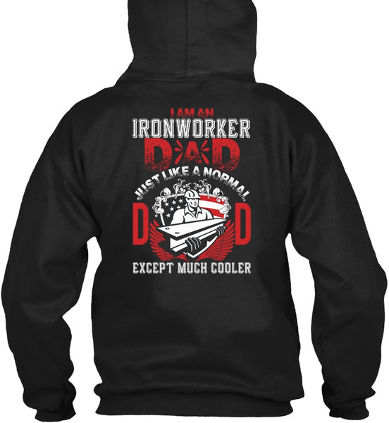 I Am An Ironworker Dad T Shirt, Being An Ironworker T Shirt
