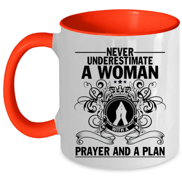 Cool Lady Coffee Mug, A Woman With A Prayer And A Plan Accent Mug