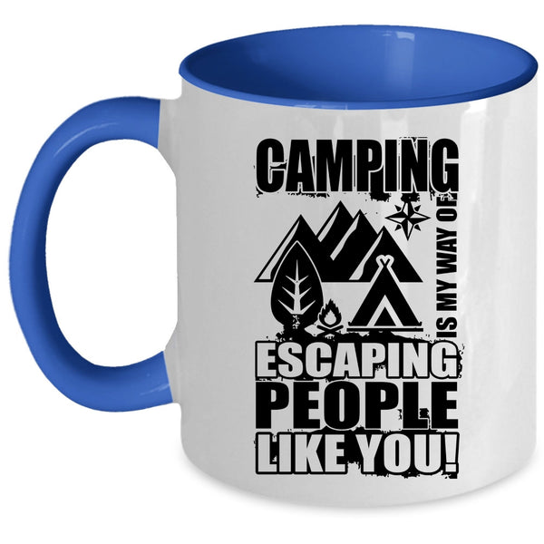 Funny Camping Coffee Mug, Camping Is My Way Of Escaping Accent Mug