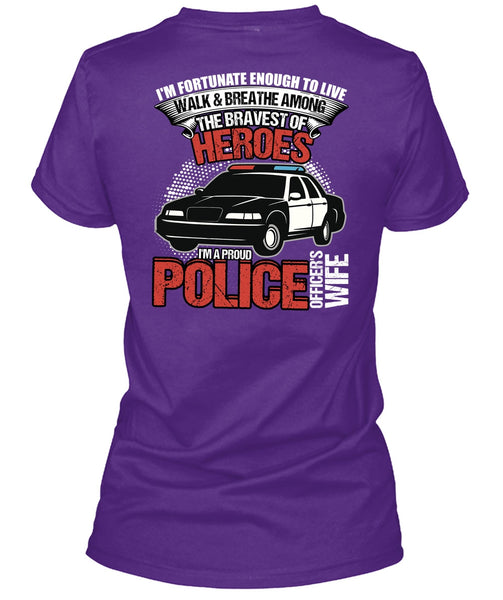 I'm A Proud Police Officer's Wife T Shirt, Being A Police T Shirt
