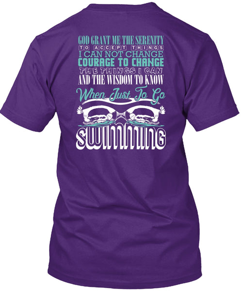 Just To Go Swimming T Shirt, Being A Swimmer T Shirt
