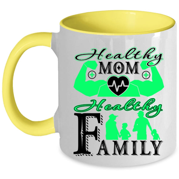 Healthy Family Coffee Mug, Healthy Mom Accent Mug