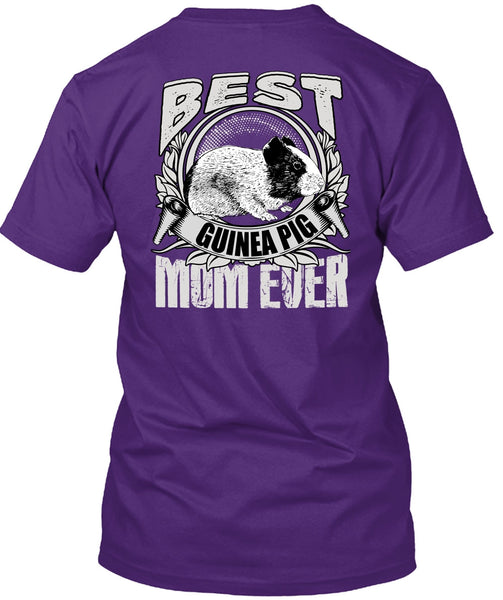 Best Guinea Pig Mom Ever T Shirt, Being A Mom T Shirt