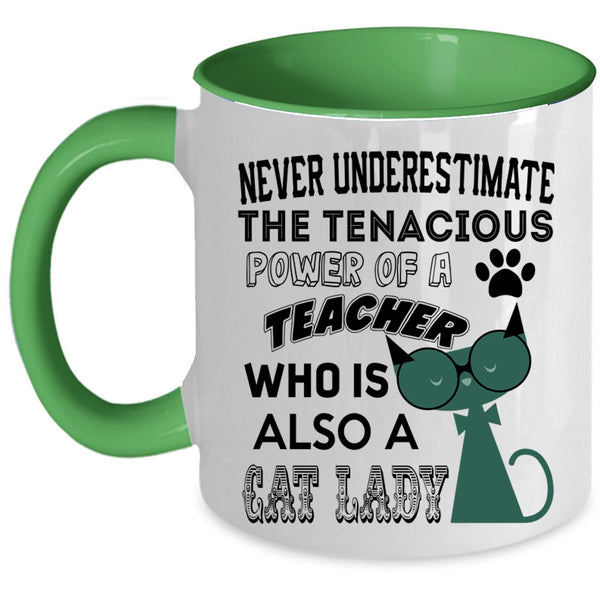 Who Is Also A Cat Lady Coffee Mug, The Power Of A Teacher Accent Mug
