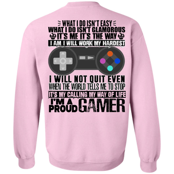 I Love Gaming T Shirt, I'm A Proud Gamer Sweatshirt