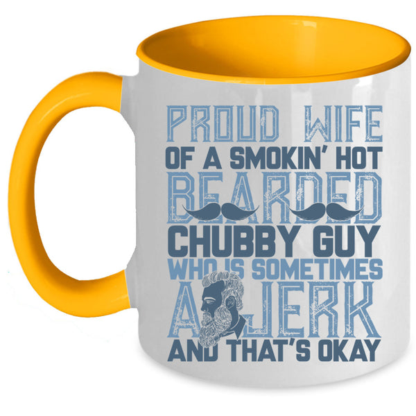 Bearded Guy's Wife Coffee Mug, Proud Wife Of A Hot Bearded Chuby Guy Accent Mug