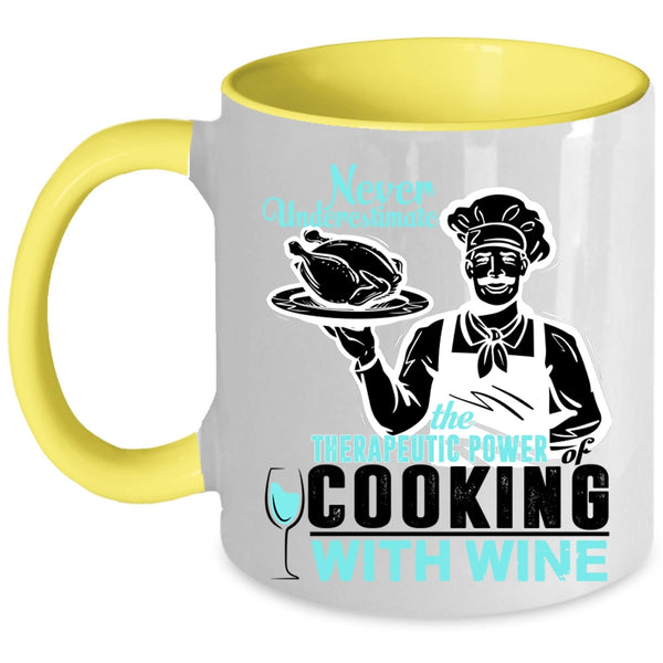 Awesome Chef Coffee Mug, The Power Of Cooking With Wine Accent Mug