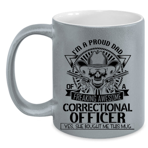 Awesome Correctional Officer Coffee Mug, I'm A Proud Dad Of A Correctional Officer Accent Mug