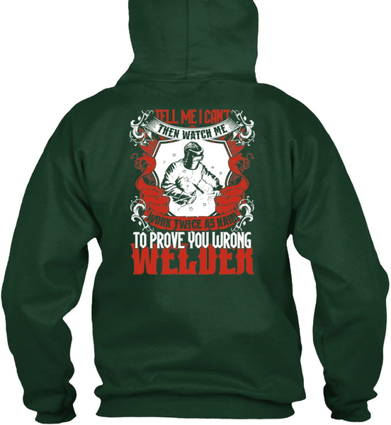 Prove You Wrong Welder T Shirt, Work Twice As Hard T Shirt