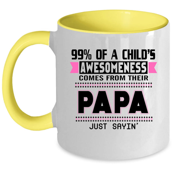 Their Papa Coffee Mug, 99% Of A Child's Awesomeness Accent Mug